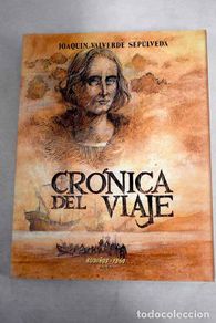 Libri di seconda mano: Crónica del viaje: Valverde Sepúlveda, Joaquín.- Valverde Sepúlveda, Joaquín